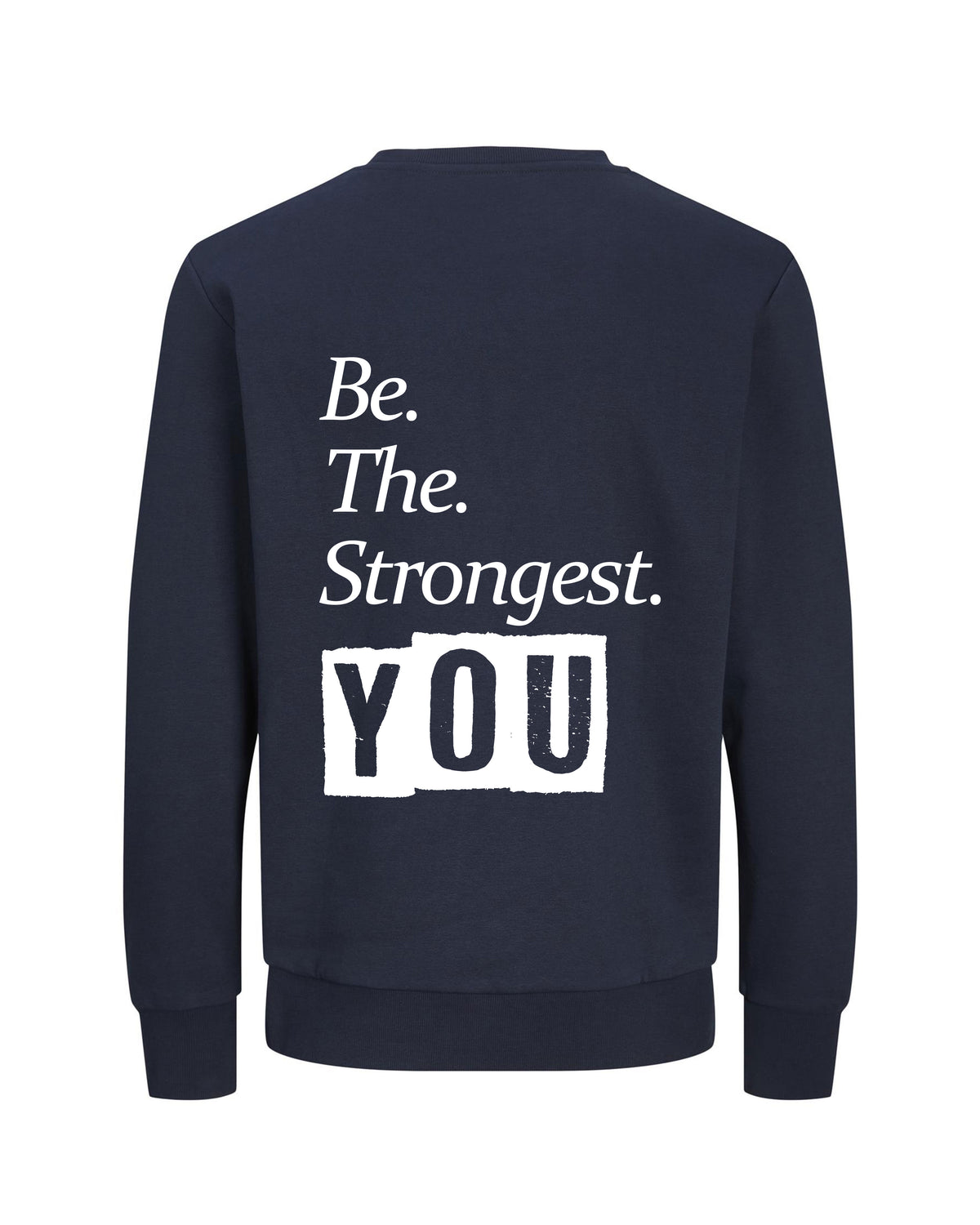 Be The Strongest You – Trui – Donkerblauw