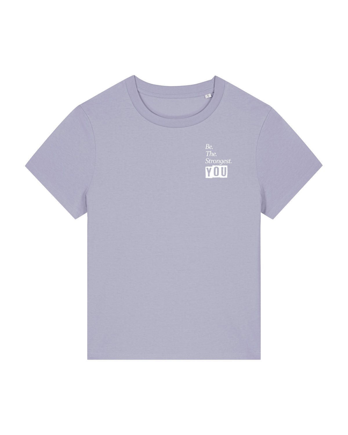 Be The Strongest You – Tshirt – Lavendel