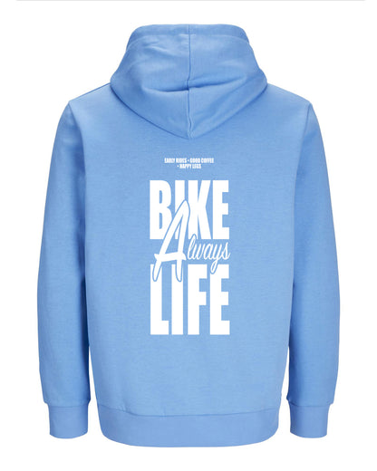 Always Bike Life – Hoodie – Verschillende kleuren