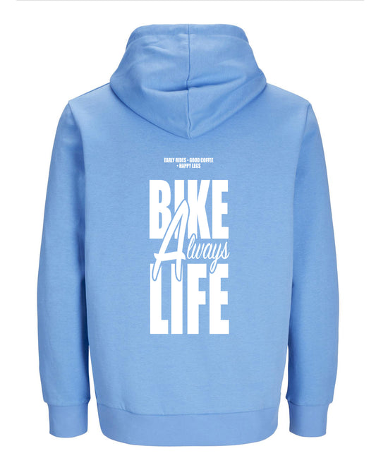 Always Bike Life – Hoodie – Verschillende kleuren