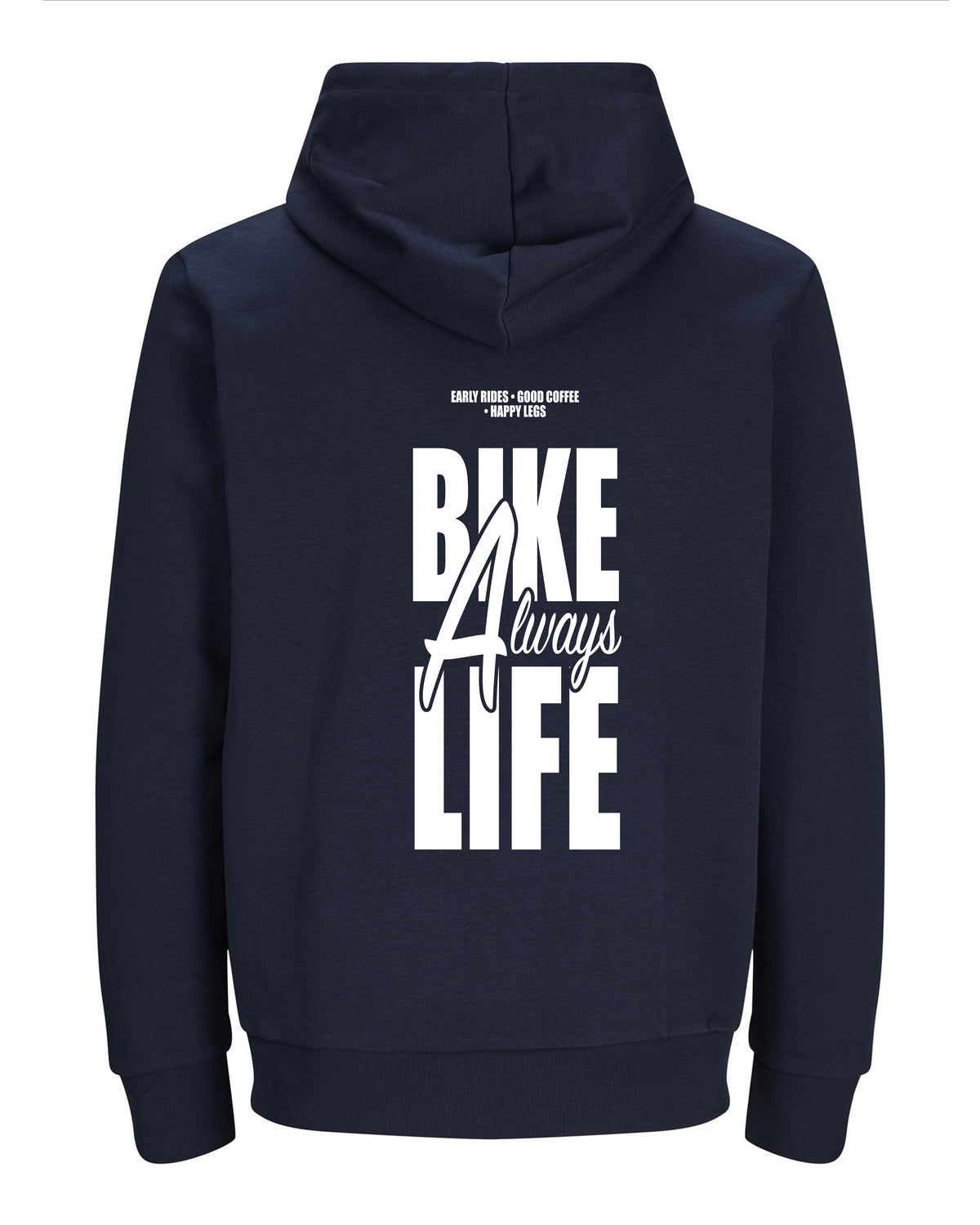 Always Bike Life – Hoodie – Verschillende kleuren