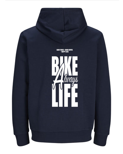 Always Bike Life – Hoodie – Verschillende kleuren
