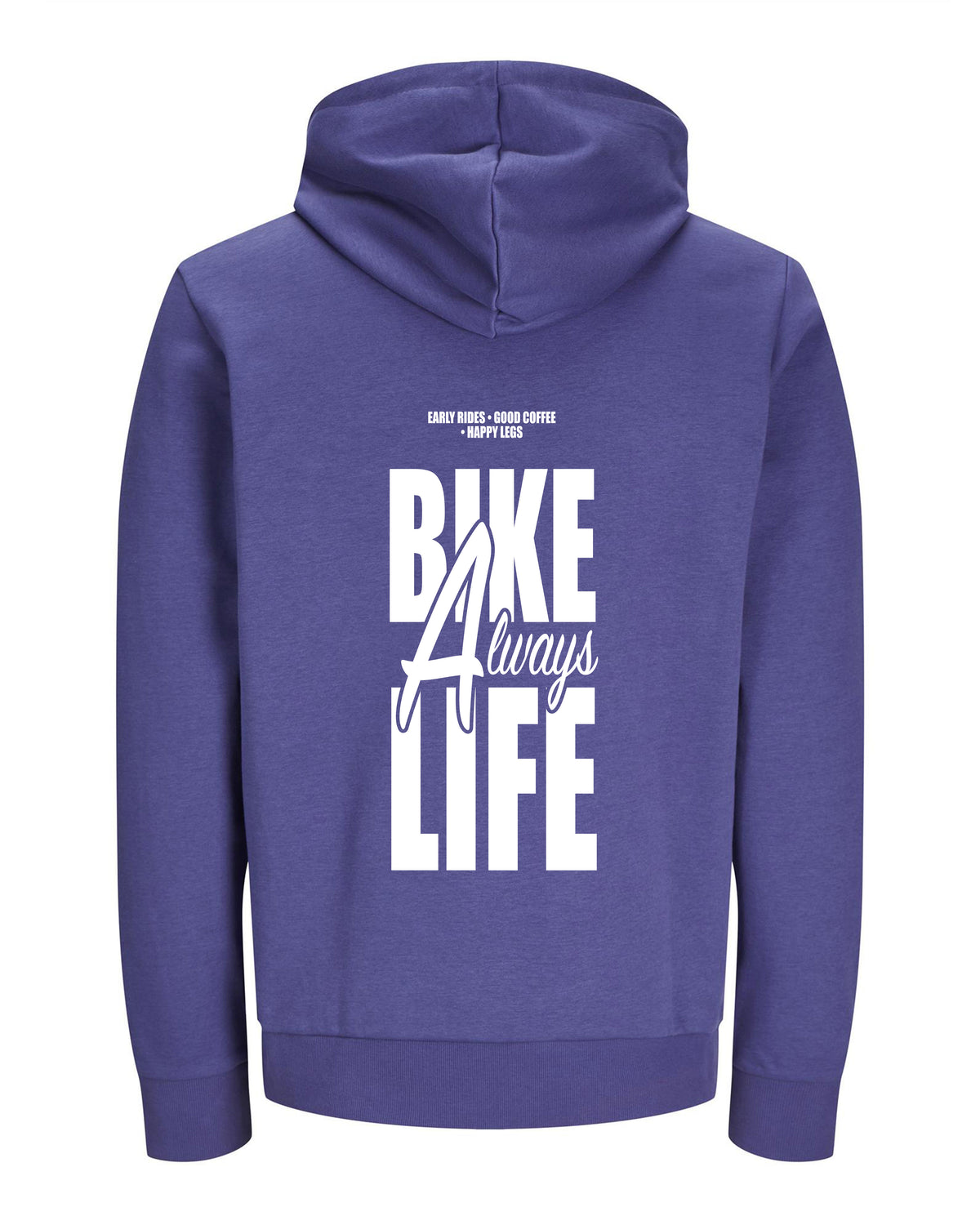 Always Bike Life – Hoodie – Verschillende kleuren